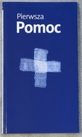 PIERWSZA POMOC - Elzbieta Kremis