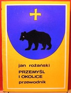 PRZEMYŚL i okolice (Przewodnik), Jan RÓŻAŃSKI [SiT, Warszawa 1977]