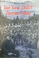 Józef Kuraś OGIEŃ Partyzant Podhala Bolesław Dereń
