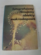 Fotografujemy i filmujemy obiekty makroskopowe