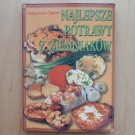 Małgorzata Caprari - Najlepsze potrawy z ziemniaków