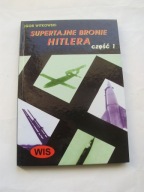 Supertajne bronie Hitlera część 1 Igor Witkowski