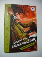 Sezon na zielone kasztany. Barbara Kosmowska