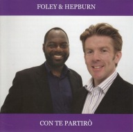 Foley & Hepburn - 2009 - Con Te Partirò - CD - autografy