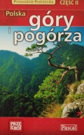 Przewodnik podróżnika Polska część 2 Góry i pogórza