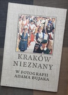 Książka KRAKÓW NIEZNANY W FOTOGRAFII ADAMA BUJAKA