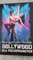 Bollywood dla początkujących Krzysztof Lipka-Chudzik z autografem autora