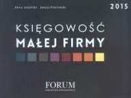 Księgowość małej firmy Anna Jeleńska, Janusz Piotrowski