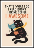 A2 ŚMIESZNY PLAKAT Z CZARNYM KOTEM KOT, HUMOR, THAT'S WHAT I DO I READ ...