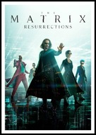 A2 PLAKAT OBRAZ FILMOWY FILM MATRIX ZMARTWYCHWSTANIA RESURRECTIONS (2021)