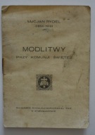 Lucjan Rydel MODLITWY PRZY KOMUNJI ŚWIĘTEJ wyd. Sodalicja Mar. Stanisławów