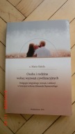 s. Maria Opiela - Osoba i rodzina wobec wyzwań cywilizacyjnych