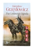 Pan Lodowego Ogrodu Tom 1 Jarosław Grzędowicz Fantasy