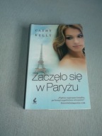 ZACZĘŁO SIĘ W PARYŻU - CATHY KELLY