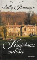 KRAJOBRAZ MIŁOŚCI Wspaniała saga rodzinna Sally BEAUMAN