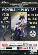 2020 PÓŁFINAŁ UNIA LESZNO - FALUBAZ ZIELONA GÓRA