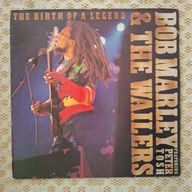 Bob Marley & The Wailers Featuring Peter Tosh – The Birth Of A Legend - EU