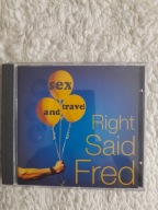 RIGHT SAID FRED SEX AND TRAVEL