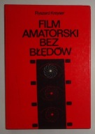 RYSZARD KREYSER - FILM AMATORSKI BEZ BŁĘDÓW - BDB