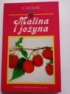 Malina i jeżyna dr Kazimierz Smolarz