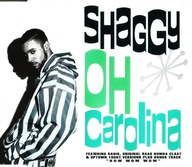 SHAGGY - Oh Carolina / Bow Wow Wow [Maxi CD] 1993