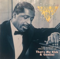 Erroll Garner-That's My Kick/Gemini/Telarc