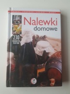 Nalewki domowe. Wódki, krupniki, likiery i miody Marta Szydłowska