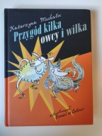 Przygód kilka owcy i wilka Katarzyna Michalec