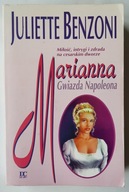 Marianna Gwiazda Napoleona Juliette Benzoni