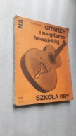 SZKOLA GRY NA GITARZE I NA GITARZE HAWAJSKIEJ - Powrozniak (1988)