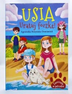 Zwierzęta w potrzebie. Usia. Uratuj foczkę! Agnieszka Nożyńska-Demianiuk