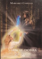 Starcie dobra ze złem - Margaret Camilyan
