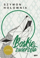 Boskie zwierzęta Szymon Hołownia ksiazka