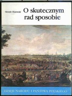 Dzieje narodu i państwa polskiego II-34 O skutecznym rad sposobie