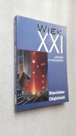 WIEK XXI Jaki bedzie i co nam przyniesie - Stanislaw Glabinski (2006)