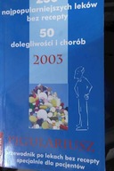 Pigulariusz 250 najpopularniejszych leków bez recepty 2003 Praca zbiorowa