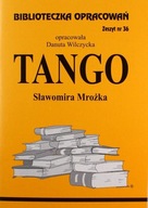 STRESZCZENIE Tango Sławomira Mrożka Biblioteczka opracowań