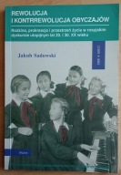 Rewolucja i kontrrewolucja obyczajów Jakub Sadowski