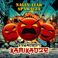 CD NAGŁY ATAK SPAWACZA "Szwadron kamikadze"
