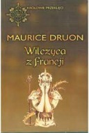 Wilczyca z Francji Maurice Druon