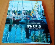 Gdynia pod żaglami Halina Wasielke-Cielak 2003