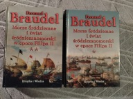 Braudel Morze Śródziemne i świat śródziemnomorski w epoce Filipa II t. 1-2