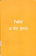 Podróż za trzy grosze W. Dworczyk