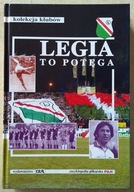 Encyklopedia piłkarska Fuji, kolekcja klubów tom 9 Legia to potęga