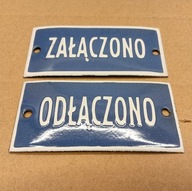 PRL 2 x tabliczka tablica emaliowana, para , szyld ZAŁĄCZONO - ODŁĄCZONO