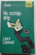 Na rozstaju dróg Laura Caldwell