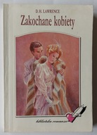 Zakochane kobiety D.H. Lawrence seria Biblioteka Romansu