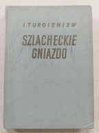 Iwan Turgieniew Szlacheckie gniazdo 1959