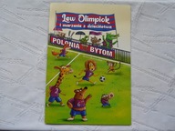 Lew Olimpiok i marzenie z dzieciństwa Polonia Bytom