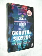 Okrutna siostra - Karen Dionne